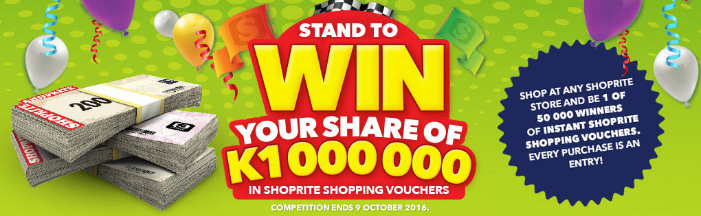 Stand a chance to WIN your share of K1000000 in Shoprite Shopping vouchers! Stand a chance to WIN your share of K1000000 in Shoprite Shopping vouchers!