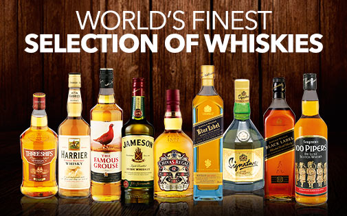 WORLD'S FINEST SELECTION OF WHISKIES WORLD'S FINEST SELECTION OF WHISKIES
