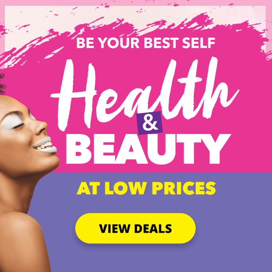 BE YOUR BEST SELF, HEALTH AND BEAUTY, AT LOW PRICES