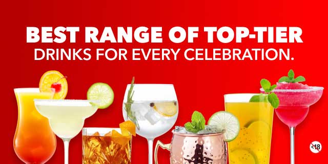 BEST RANGE OF TOP-TIER DRINKS FOR EVERY CELEBRATION