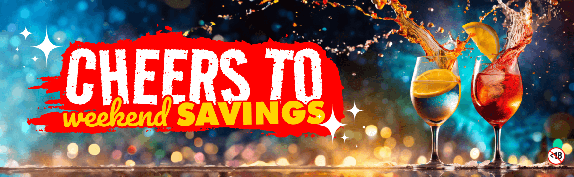Cheers to the weekend savings